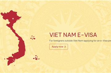 Chính sách miễn thị thực 45 ngày và quy trình xin E-visa 90 ngày mới nhất